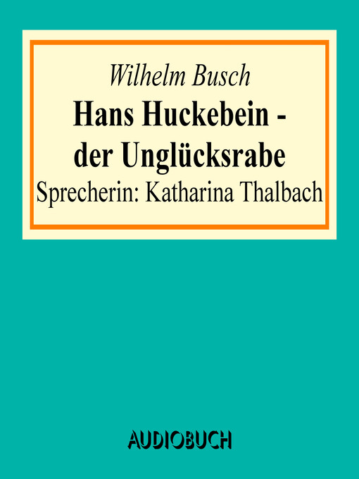 Upplýsingar um Hans Huckebein--der Unglücksrabe eftir Wilhelm Busch - Biðlisti